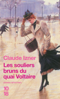 Izner, Claude — V. Legris 10- Les souliers bruns du quai Voltaire