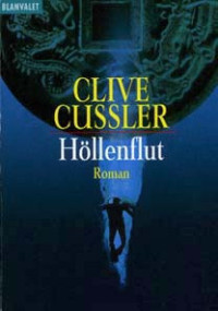 Cussler, Clive — [Dirk Pitt 14] • Höllenflut