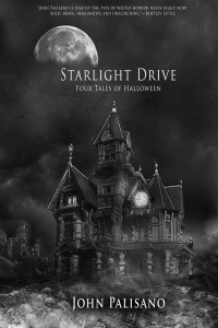 John Palisano — Starlight Drive - Four Tales for Halloween