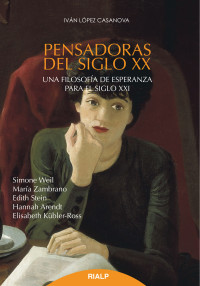 Juan Luis Lpez Casanova; — Pensadoras del siglo XX