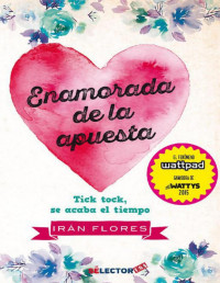 Irán Flores — Enamorada De La Apuesta