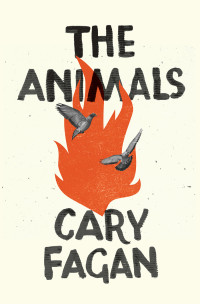 Cary Fagan — The Animals