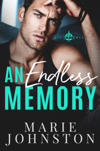 Marie Johnston — An Endless Memory (Oil Knights Book 5)