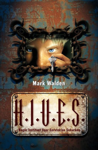 Mark Walden — H.I.V.E.S.