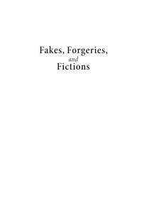 Burke, Tony; Gregory, Andrew; — Fakes, Forgeries, and Fictions