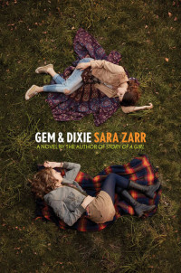 Sara Zarr — Gem & Dixie