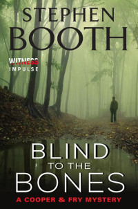 Stephen Booth — Blind to the Bones