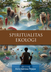 Ferry Sutrisna Wijaya, Martin Harun, P. Wiryono, et al. — Spiritualitas Ekologi