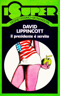 David Lippincott — Il presidente è servito