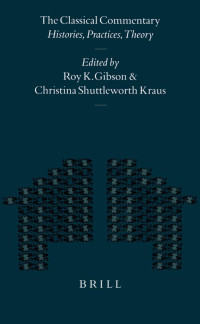 Gibson, Roy K., Kraus, Christina Shuttleworth. — Classical Commentary