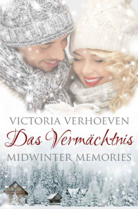 Verhoeven, Victoria — Midwinter Memories - Das Vermächtnis