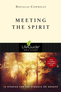 Douglas Connelly; — Meeting the Spirit