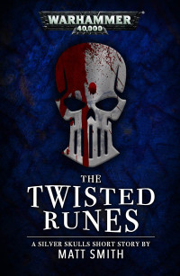 Matt Smith — The Twisted Runes