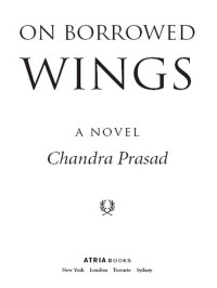 Chandra Prasad — On Borrowed Wings