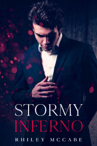 Rhiley Mc Cabe — Stormy Inferno (Thriller Stories To Keep You up all Night) (In The Line of Fire Book 3)