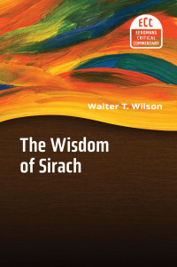 Walter T. Wilson; — The Wisdom of Sirach