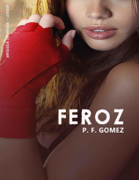 P. F. Gomez — Feroz (Antologia Encantada - Lutador)