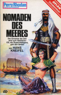 Kneifel, Hans — [Perry Rhodan - Planetenromane 0165] • Nomaden des Meeres