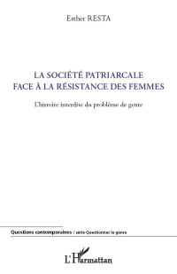  — La société patriarcale face à la résistance des femmes