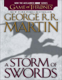 George R. R. Martin — A Storm of Swords