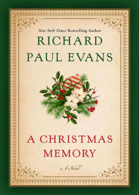 Richard Paul Evans — A Christmas Memory