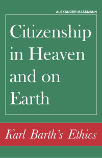 Massmann, Alexander — Citizenship in Heaven and on Earth