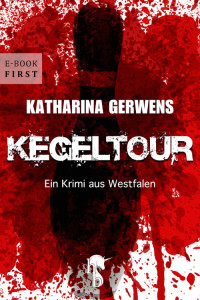 Katharina Gerwens — Kegeltour