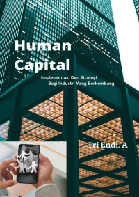 Tri Endi A. — Human Capital: Implementasi dan Strategi bagi Industri yang Berkembang