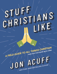 Jon Acuff; — Stuff Christians Like