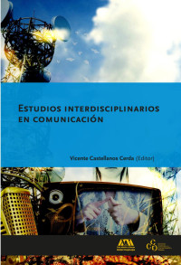 Vicente Castellanos Cerda — Estudios interdisciplinarios en comunicación