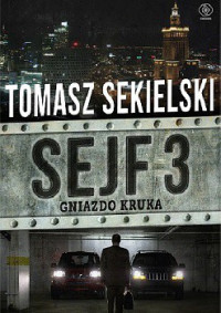 Tomasz Sekielski — Gniazdo Kruka