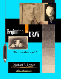 Michael R. Britton — Beginning to Draw