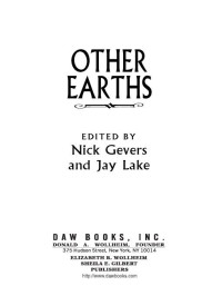 Nick Gevers;Jay Lake; & Jay Lake — Other Earths