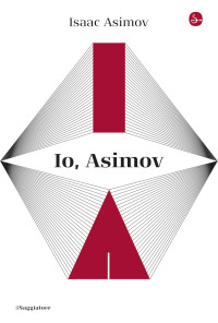 Isaac Asimov — Io, Asimov