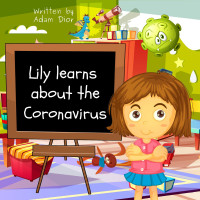 Adam Dior — Lily Learns About the Coronavirus