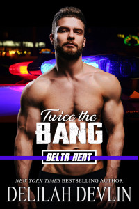 Delilah Devlin — Twice the Bang