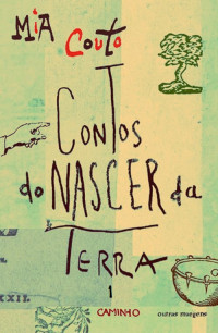 Mia Couto — Contos do Nascer da Terra 01