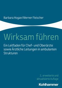 Barbara Hogan & Werner Fleischer — Wirksam führen