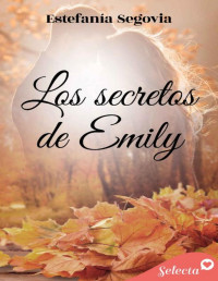 Estefanía Segovia — Los secretos de Emily