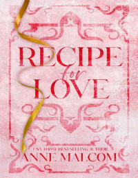 Anne Malcom — Recipe for Love