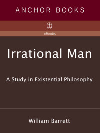 William Barrett — Irrational Man