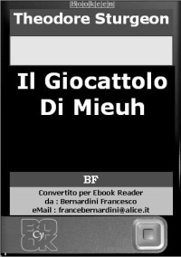 Theodore Sturgeon — Il giocattolo di Mieuh