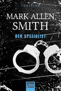 Smith, Mark Allen — Der Spezialist