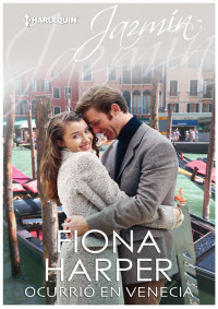 Fiona Harper — Ocurrió en Venecia