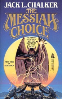 Jack L. Chalker — The Messiah Choice