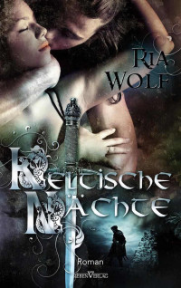 Wolf, Ria — Keltische Nächte