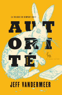 Jeff Vandermeer [Vandermeer, Jeff] — Autorité