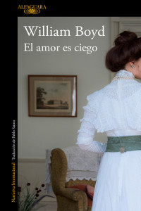 William Boyd — El amor es ciego