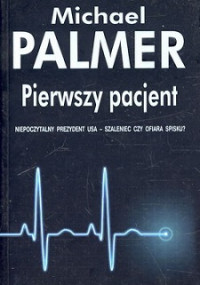 Palmer Michael — Pierwszy Pacjent