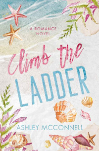 Ashley McConnell — Climb the Ladder